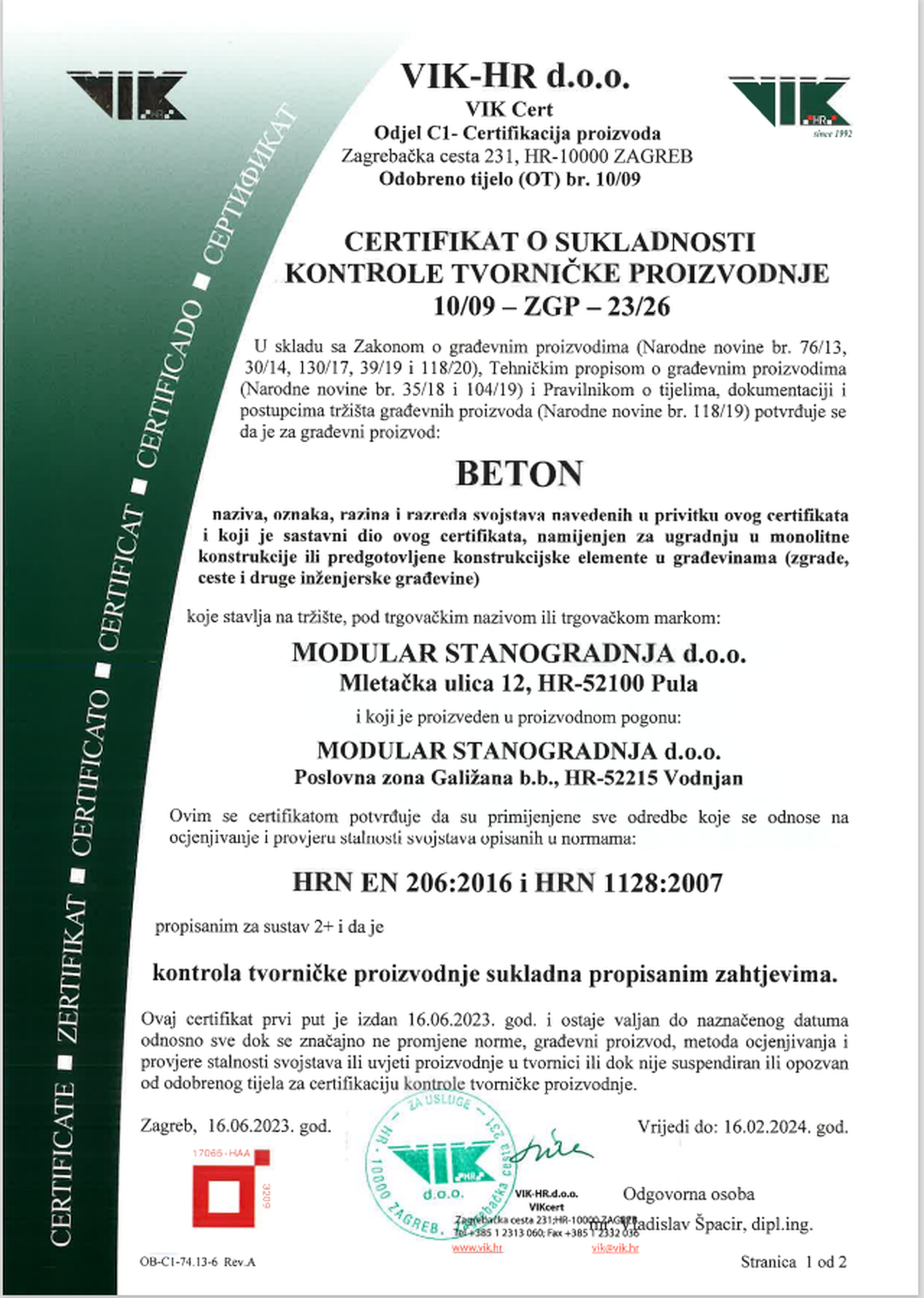 Modular Stanogradnja d.o.o. u posjedu certifikata sukladnosti proizvodnje betona u novootvorenom pogonu u Galižani prema normi HRN EN 206:2016 i HRN 1128:2007!